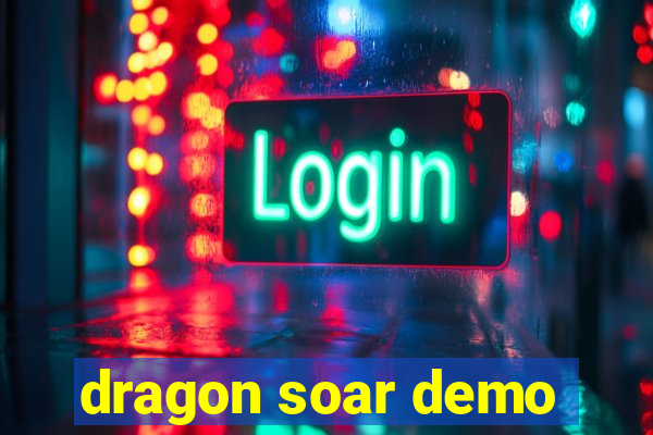 dragon soar demo